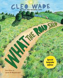 What the Road Said (Special Keepsake Edition)