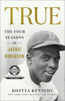 True: The Four Seasons of Jackie Robinson voorzijde