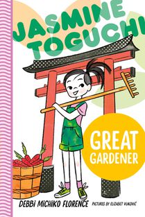 Jasmine Toguchi, Great Gardener