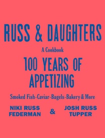 Russ Federman, N: Russ & Daughters