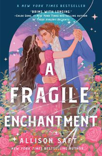 Saft, A: Fragile Enchantment