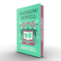 Fangirl: A Novel: 10th Anniversary Collector's Edition voorzijde