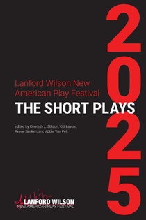 Lanford Wilson New American Play Festival 2025