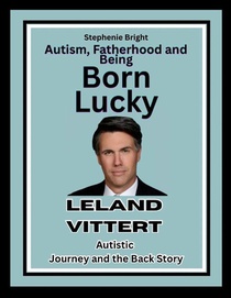 Autism, Fatherhood and Being Born Lucky