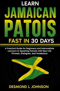 Learn Jamaican Patois Fast in 30 Days