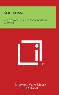 Socialism: An Economic and Sociological Analysis