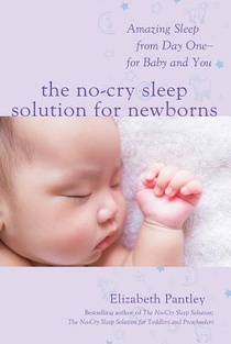 The No-Cry Sleep Solution for Newborns: Amazing Sleep from Day One – For Baby and You voorzijde