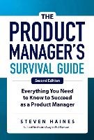 The Product Manager's Survival Guide, Second Edition: Everything You Need to Know to Succeed as a Product Manager voorzijde