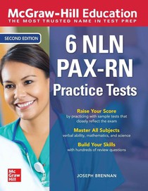 McGraw-Hill Education 6 NLN PAX-RN Practice Tests, Second Edition