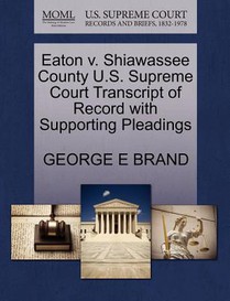 Eaton V. Shiawassee County U.S. Supreme Court Transcript of Record with Supporting Pleadings