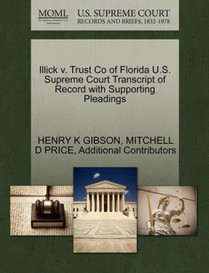 Illick V. Trust Co of Florida U.S. Supreme Court Transcript of Record with Supporting Pleadings