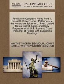 Ford Motor Company, Henry Ford II, Ernest R. Breech, et al., Petitioners, V. the Honorable Sylvester J. Ryan, United States District Judge, and Harry Ferguson, et al. U.S. Supreme Court Transcript of Record with Supporting Pleadings