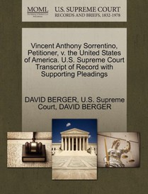 Vincent Anthony Sorrentino, Petitioner, V. the United States of America. U.S. Supreme Court Transcript of Record with Supporting Pleadings