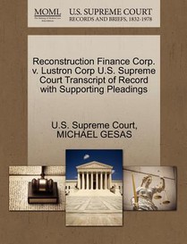 Reconstruction Finance Corp. V. Lustron Corp U.S. Supreme Court Transcript of Record with Supporting Pleadings