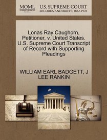 Lonas Ray Caughorn, Petitioner, V. United States. U.S. Supreme Court Transcript of Record with Supporting Pleadings