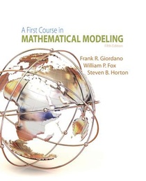 A First Course in Mathematical Modeling