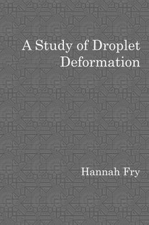 A study of droplet deformation