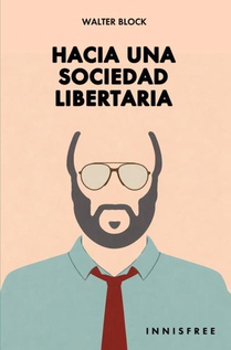 Hacia una sociedad libertaria