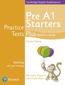 Practice Tests Plus Pre A1 Starters Teacher's Guide