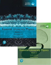 Essential University Physics, Global 4th Edition + Modified Mastering Physics with Pearson eText