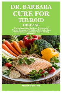 Dr. Barbara Cure for Thyroid Disease