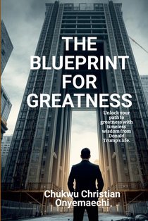The Blueprint for Greatness