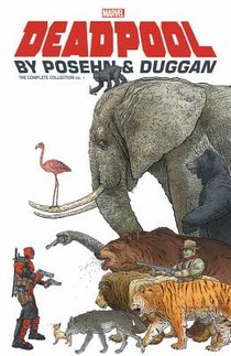 Deadpool By Posehn & Duggan: The Complete Collection Vol. 1 voorzijde