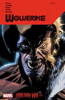 Wolverine by Benjamin Percy Vol. 8: Sabertooth War Part 1 voorzijde