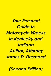 Your Personal Guide to Motorcycle Wrecks in Kentucky and Indiana