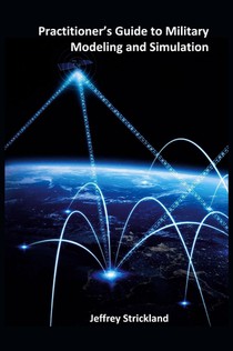 Practitioner's Guide to Military Modeling and Simulation