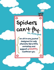 Spiders can't fly.