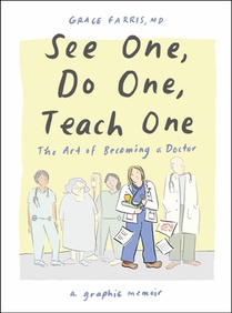 See One, Do One, Teach One