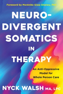 Neurodivergent Somatics in Therapy