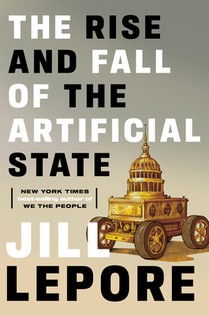 The Rise and Fall of the Artificial State