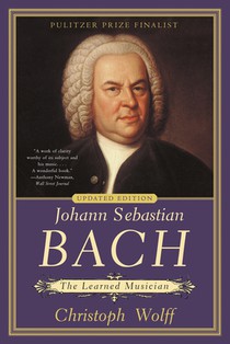 Johann Sebastian Bach: The Learned Musician