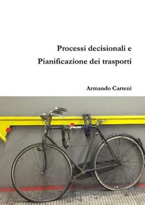 Processi Decisionali e Pianificazione Dei Trasporti