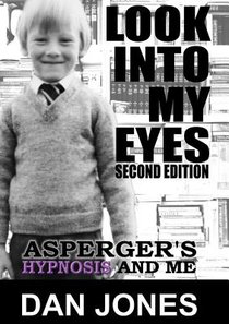 Look into My Eyes: Asperger's, Hypnosis and Me