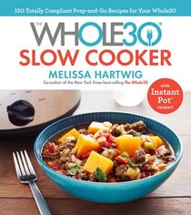 The Whole30 Slow Cooker