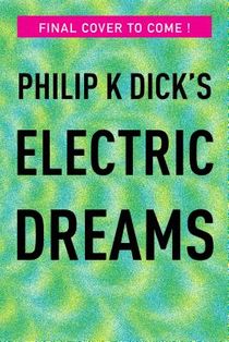 Philip K. Dick's Electric Dreams voorzijde