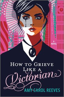 How to Grieve Like a Victorian