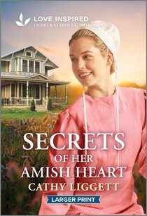 Secrets of Her Amish Heart: An Uplifting Inspirational Romance