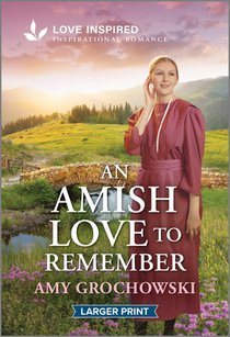 An Amish Love to Remember: An Uplifting Inspirational Romance