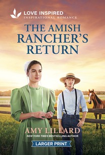 The Amish Rancher's Return: An Uplifting Inspirational Romance