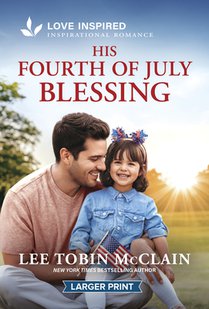 His Fourth of July Blessing: An Uplifting Inspirational Romance