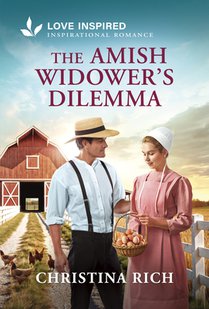The Amish Widower's Dilemma: An Uplifting Inspirational Romance