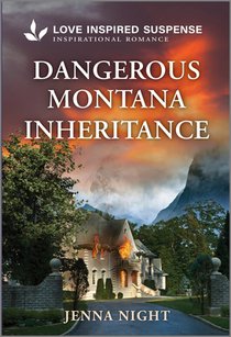 Dangerous Montana Inheritance: A Christian Romantic Suspense Story