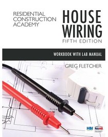 Student Workbook with Lab Manual for Fletcher's Residential Construction Academy: House Wiring, 5th