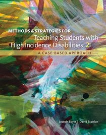 Methods and Strategies for Teaching Students with High Incidence Disabilities