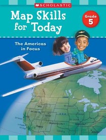 Map Skills for Today: Grade 5: The Americas in Focus voorzijde