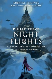 Night Flights: A Mortal Engines Collection voorzijde